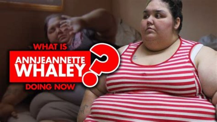 What is Annjeannette Whaley of "My 600-Lb Life" doing now?